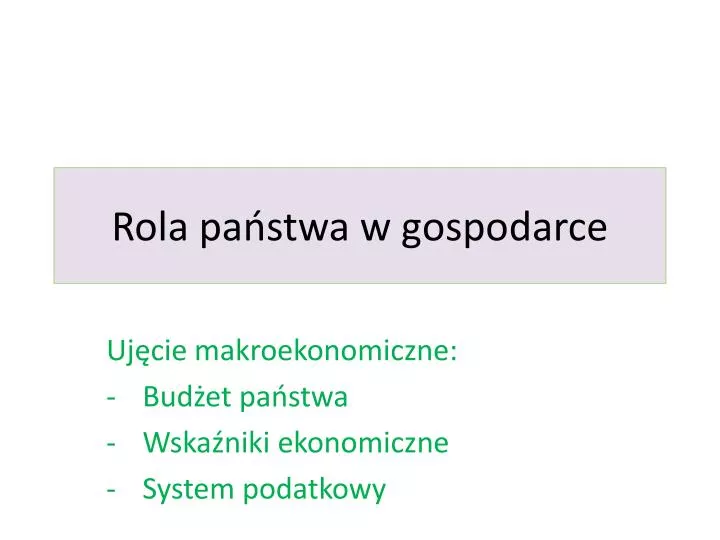 PPT - Rola państwa w gospodarce PowerPoint Presentation, free download
