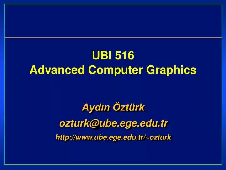 ubi 516 advanced computer graphics n.