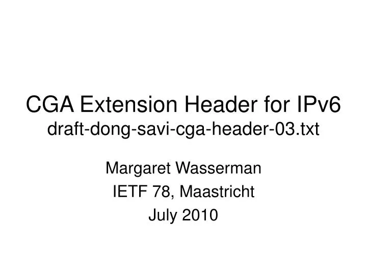 cga extension header for ipv6 draft dong savi cga header 03 txt n.