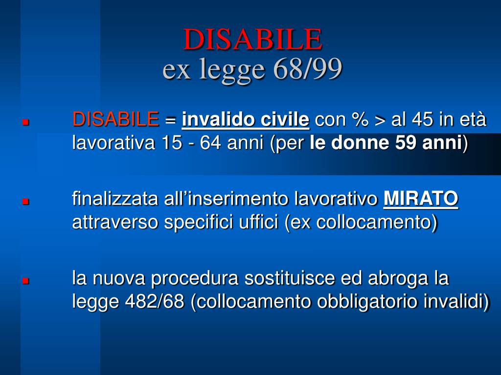 PPT - DISABILE ex legge 68/99 PowerPoint Presentation, free download -  ID:4038561