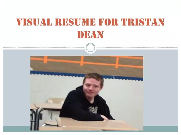 visual resume for tristan dean n.