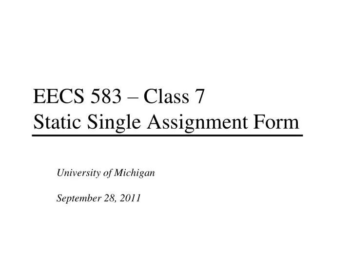 eecs 583 class 7 static single assignment form n.