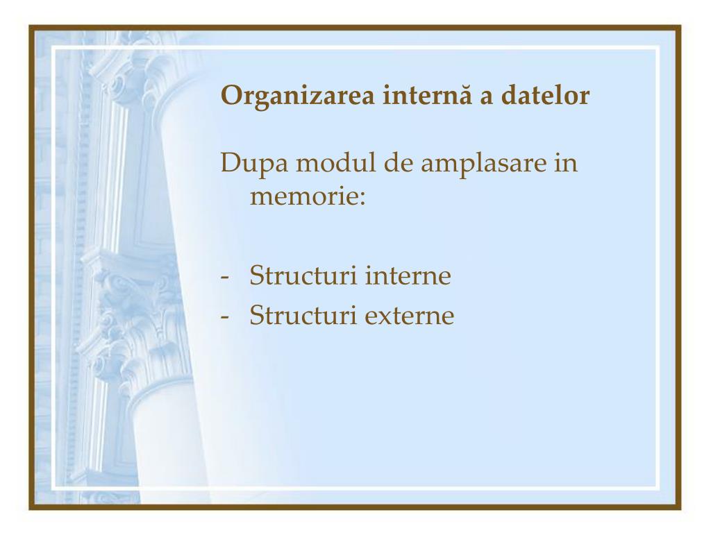 PPT - ORGANIZAREA DATELOR PowerPoint Presentation, free download -  ID:4040954