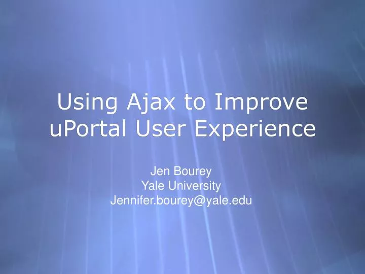 using ajax to improve uportal user experience n.