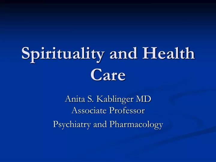 spirituality in health care spirituality in health care