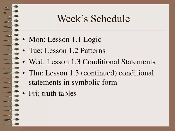 week s schedule n.
