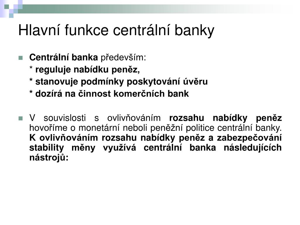 PPT - Centrální banka a monetární politika PowerPoint Presentation -  ID:4044321