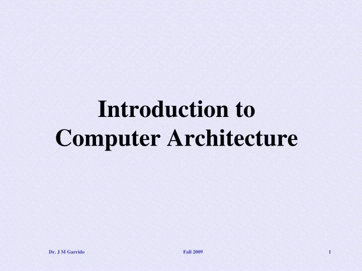 Ppt Introduction To Computer Architecture Powerpoint Presentation Ppt Introduction To Computer Architecture Powerpoint Presentation