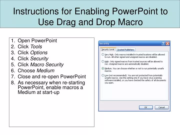 PPT Instructions for Enabling PowerPoint to Use Drag and Drop Macro