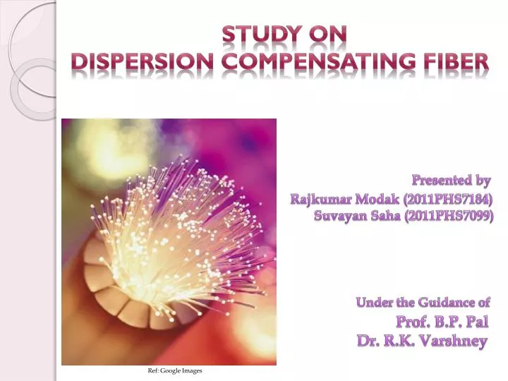 PPT Study on Dispersion Compensating Fiber PowerPoint Presentation