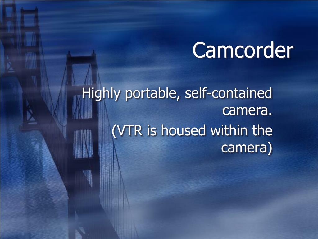 PPT - Camcorder PowerPoint Presentation, free download - ID:4049509