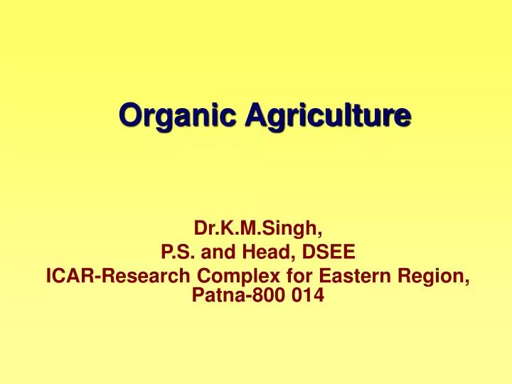 organic agriculture n.