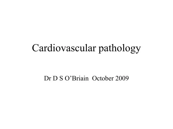cardiovascular pathology n.