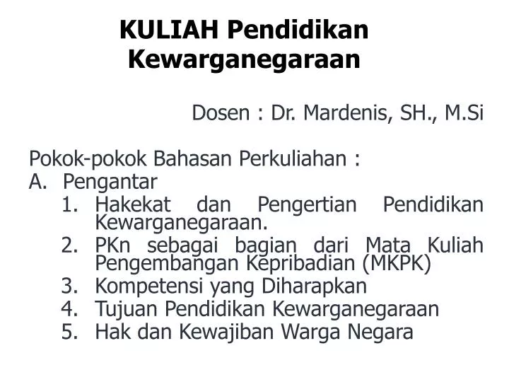 PPT  KULIAH Pendidikan Kewarganegaraan PowerPoint Presentation, free