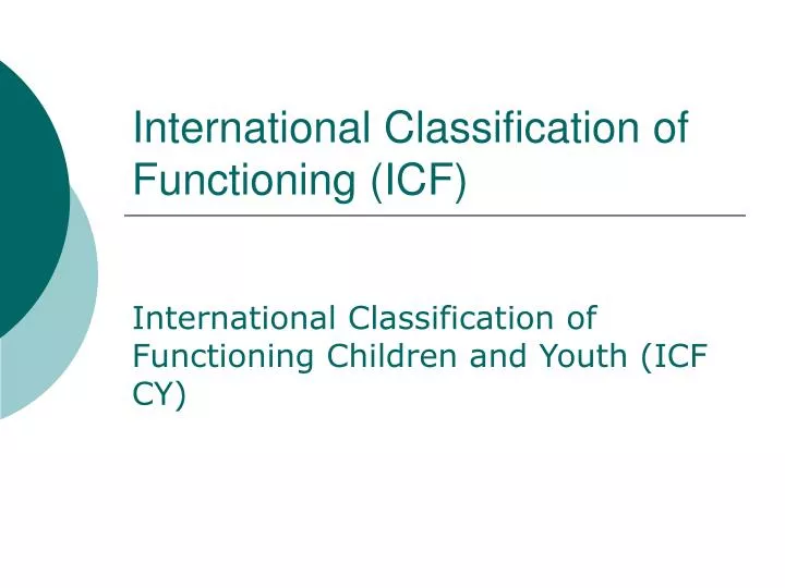 Ppt international classification of functioning icf powerpoint