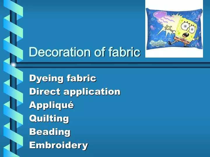 Ppt Decoration Of Fabric Powerpoint Presentation Free Download