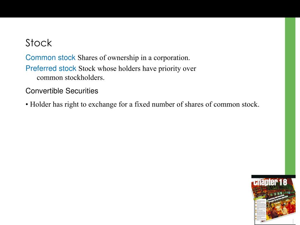 PPT • Securities Financial instrument such as stocks and bonds