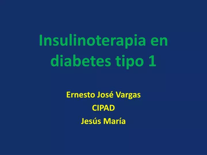 terapia con insulina en diabetes tipo 1 ppt terapia con insulina en diabetes tipo 1 ppt