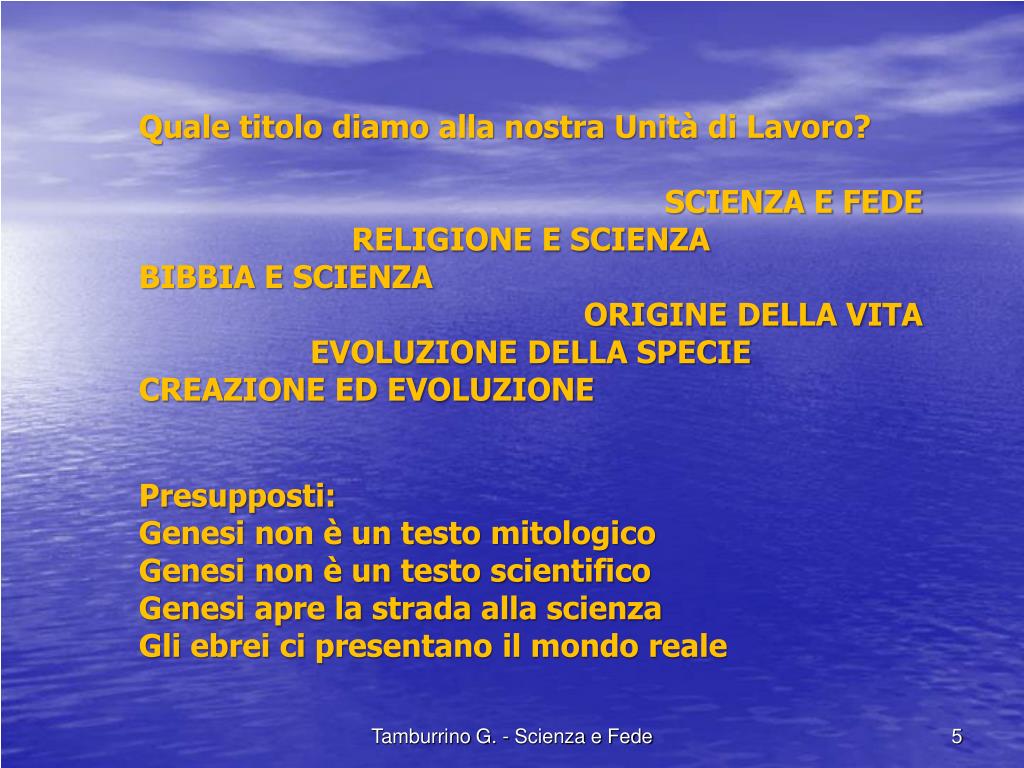 PPT - SCIENZA E FEDE EVOLUZIONE E CREAZIONE PowerPoint Presentation