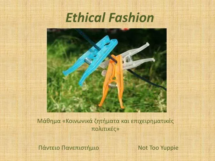 ethical fashion n.