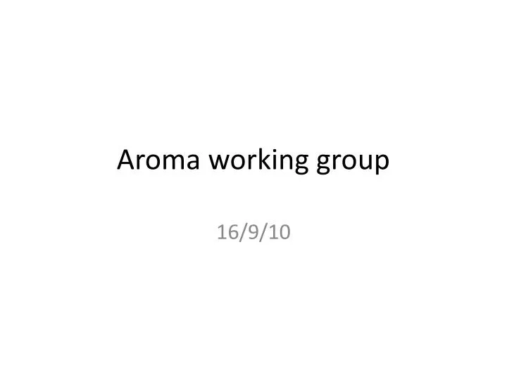 aroma working group n.