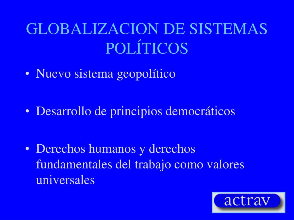 PPT - EL IMPACTO DE LA GLOBALIZACION Y LOS SINDICATOS PowerPoint ...