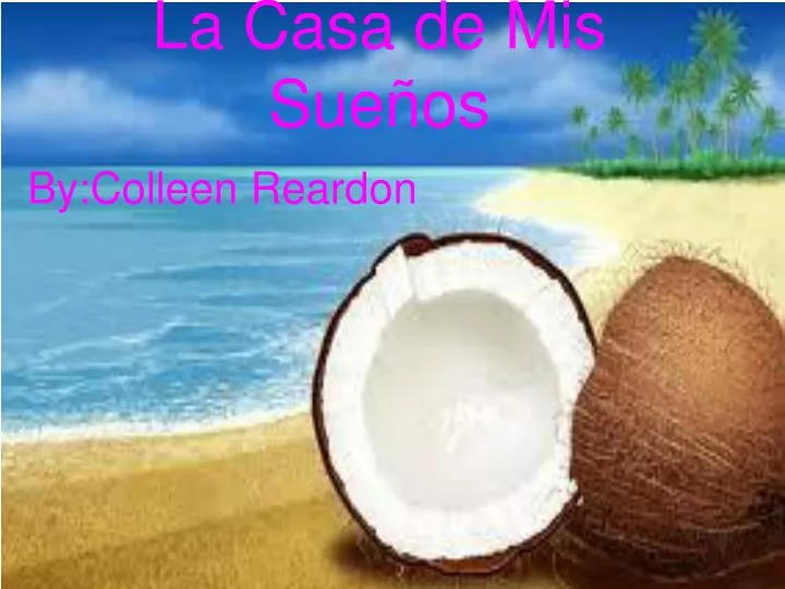 PPT La Casa De Mis Sue os PowerPoint Presentation Free Download