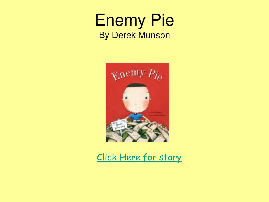 enemy pie by derek munson enemy pie by derek munson