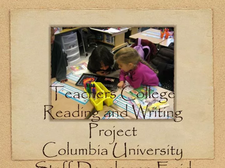 teachers college reading and writing teachers college reading and writing