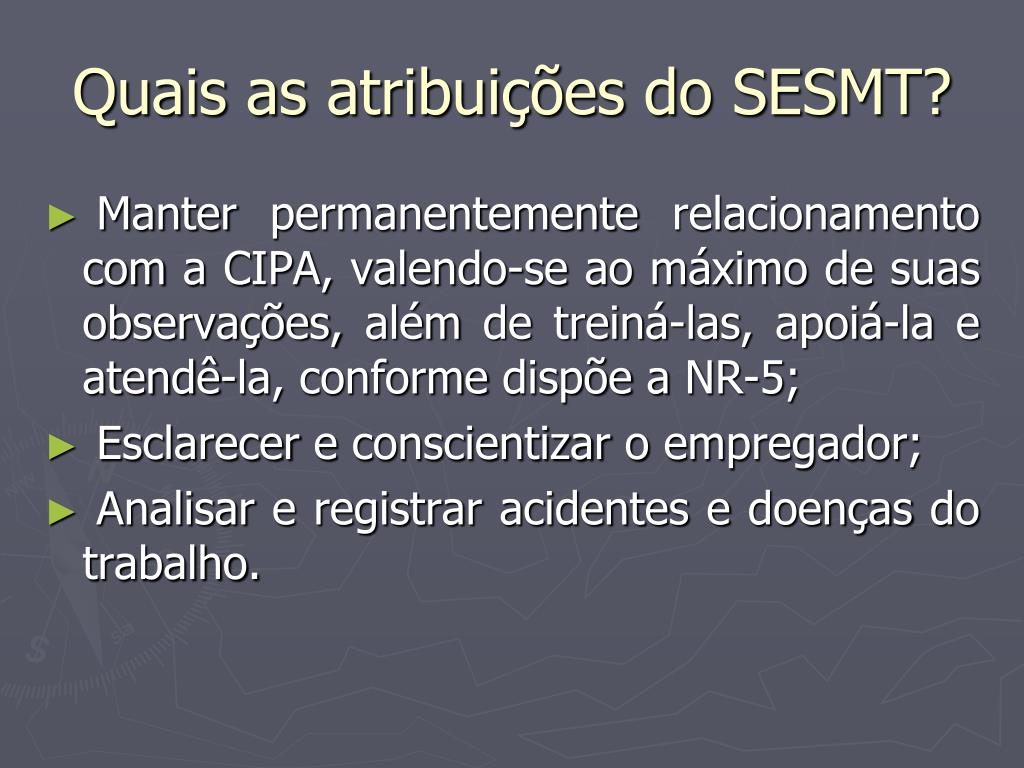 Dentre As Atribuições Do Presidente Da Cipa Podemos Afirmar Que