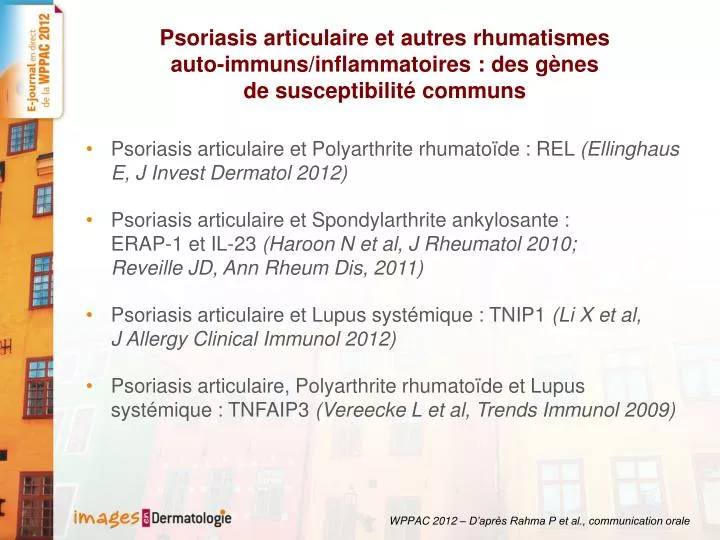 PPT - Psoriasis articulaire et Polyarthrite rhumatoïde : REL (Ellinghaus E,  J Invest Dermatol 2012) PowerPoint Presentation - ID:4071431