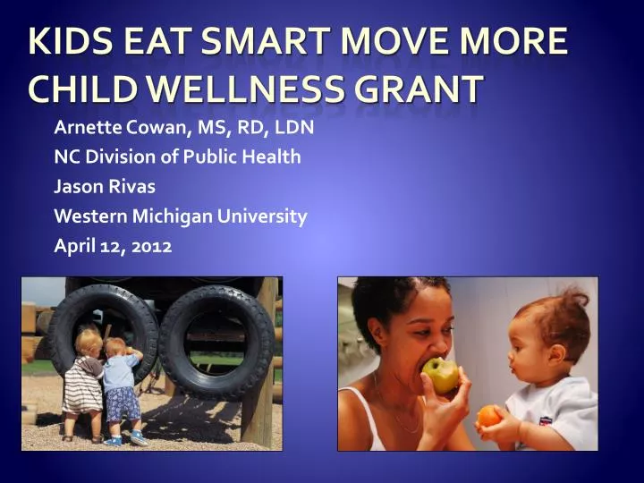 kids eat smart move more child wellness grant n.