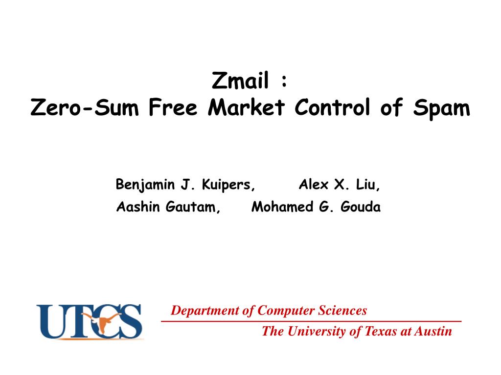 PPT - Zmail : Zero-Sum Free Market Control of Spam PowerPoint ...