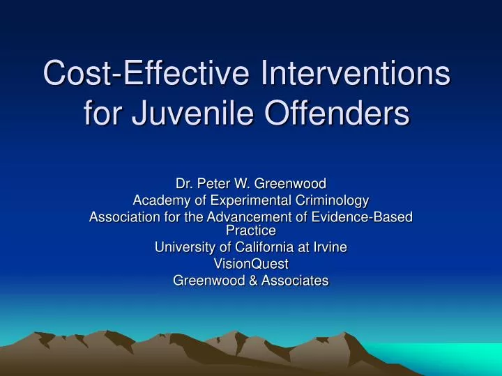 PPT CostEffective Interventions for Juvenile Offenders PowerPoint