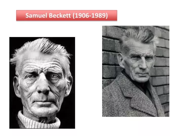 Ppt Samuel Beckett 1906 1989 Powerpoint Presentation Free Download Id 4081448