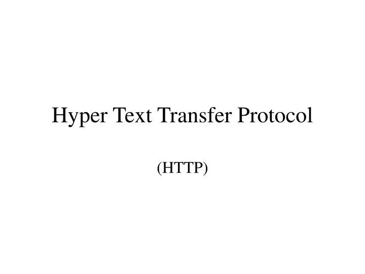 hyper text transfer protocol n.