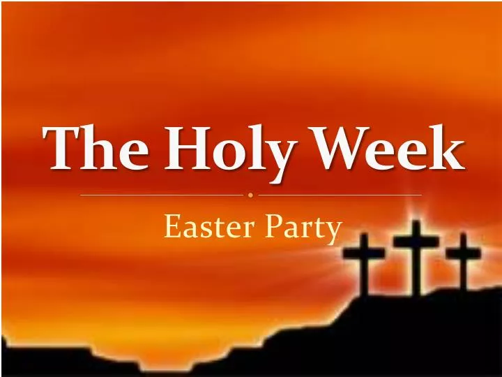 PPT The Holy Week PowerPoint Presentation, free download ID4082403