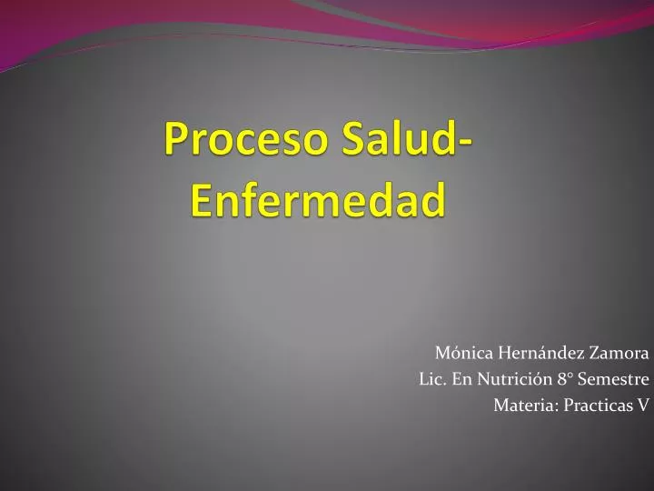PPT Proceso SaludEnfermedad PowerPoint Presentation