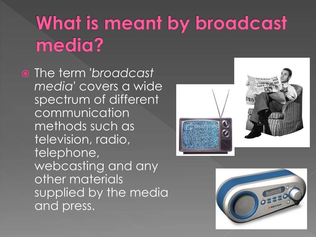 meaning of broadcast presentation