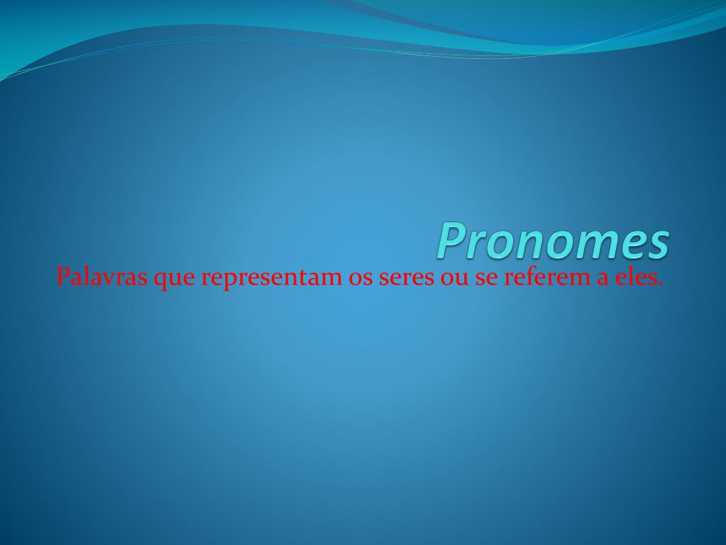 PPT - PRONOMES PowerPoint Presentation, free download - ID:3006594