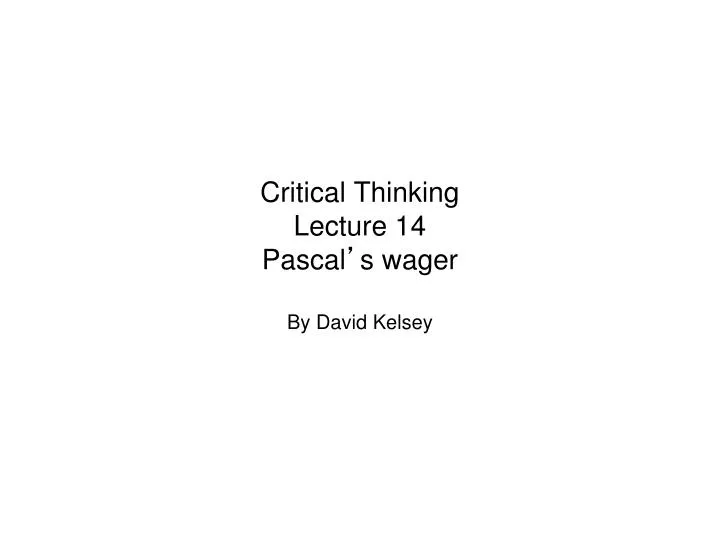 believing in god a critical view on pascals wager But, as pascal notes, this fact does not remove the necessity of our having to decide to believe, or not believe, in god: “yes, but you must wager. believing in god a critical view on pascals wager But, as pascal notes, this fact does not remove the necessity of our having to decide to believe, or not believe, in god: “yes, but you must wager.