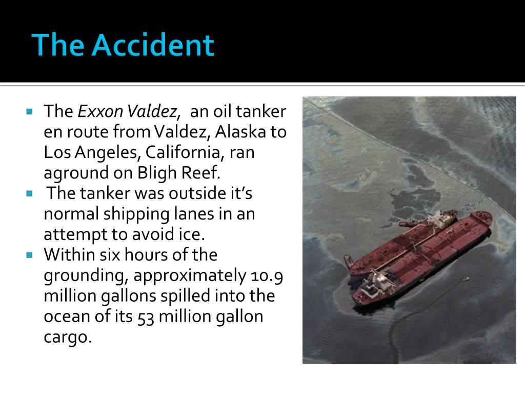 PPT - Exxon-Valdez Oil Spill PowerPoint Presentation, free download -  ID:4091859