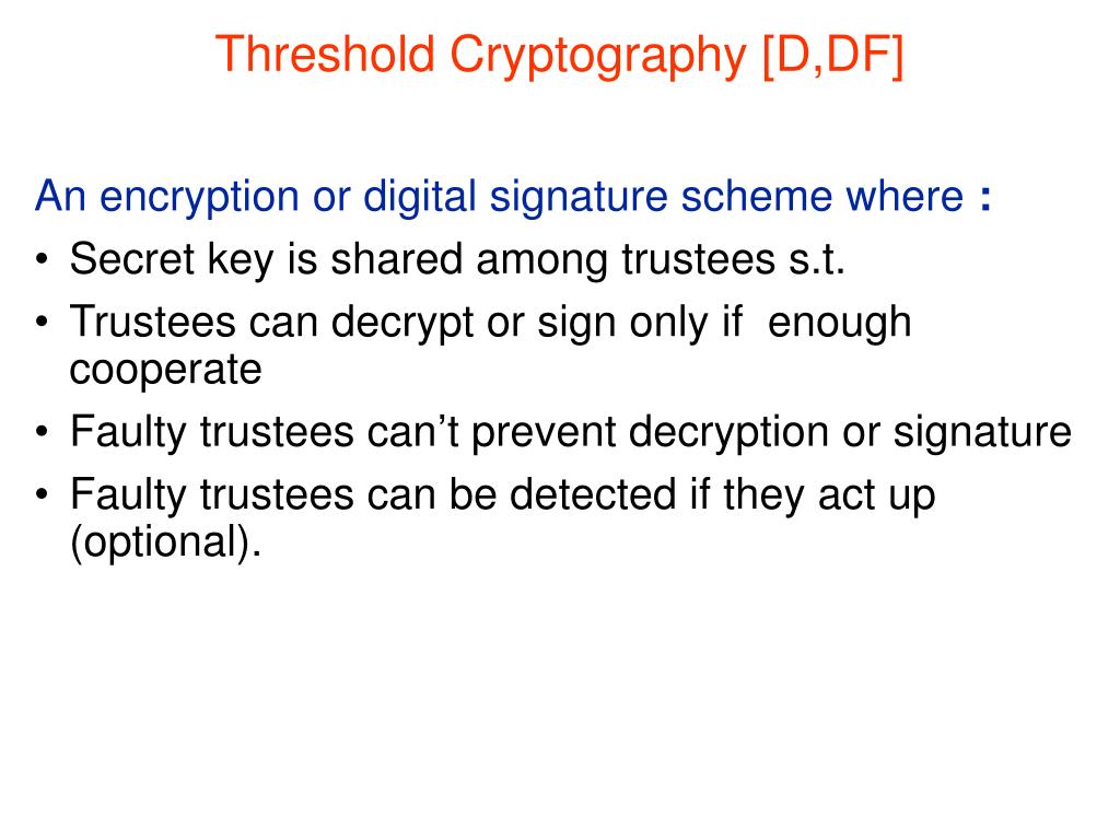 Threshold Cryptography Example PPT - Threshold Public Key Encryption: Robust Security Against Chosen ...