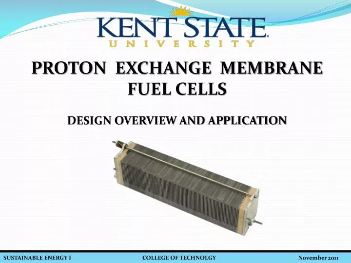 PPT - PROTON EXCHANGE MEMBRANE FUEL CELLS DESIGN OVERVIEW AND ...