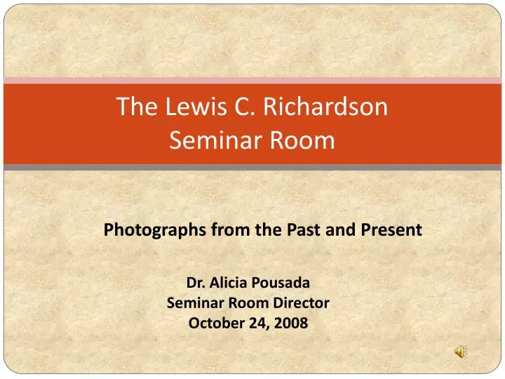 the lewis c richardson seminar room n.