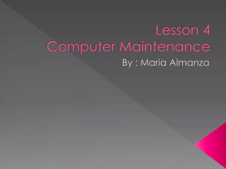 lesson 4 computer maintenance n.