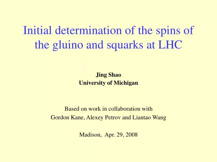 initial determination of the spins of the gluino and squarks at lhc n.