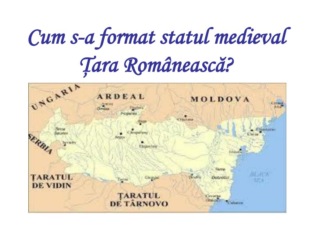 PPT - Cum s-a format statul medieval Ţara Românească? PowerPoint  Presentation - ID:4105635