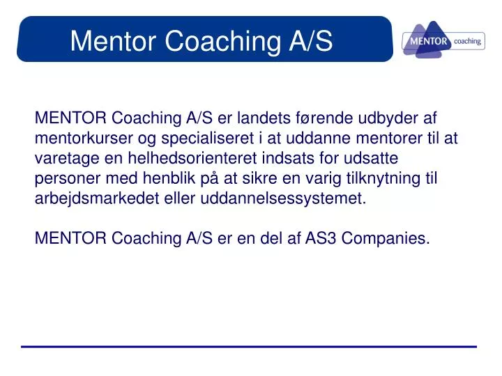PPT - Mentor Coaching A/S PowerPoint Presentation, free download - ID :4107413