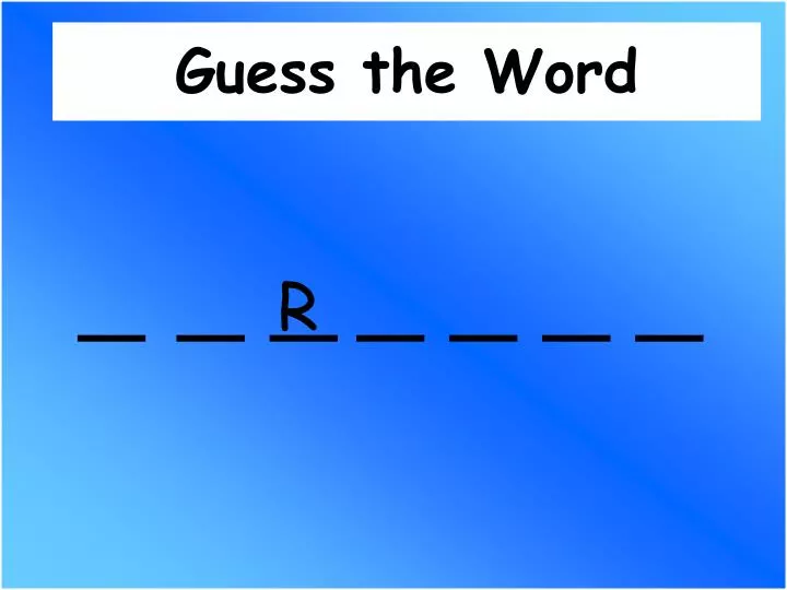 PPT - Guess the Word PowerPoint Presentation, free download - ID:4108394
